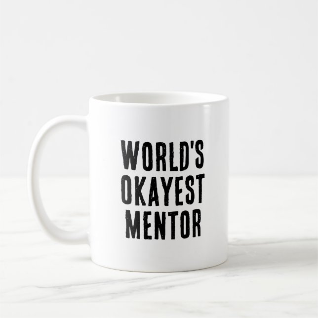 Caneca De Café Okayest Mentor Engraçado Mentor (Esquerda)
