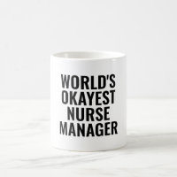 Okayest Nurse Manager Funny