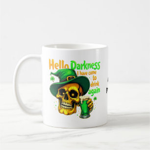 Caneca De Café Olá Escuridão Eu Vim Beber Com Você Novamente