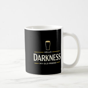 Caneca De Café Olá escuridão velho amigo cerveja irlandesa dia de