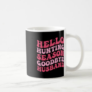 Caneca De Café Olá Estação de Caça Adeus Husbynd 6
