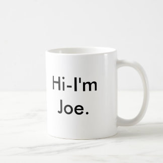 Caneca De Café Olá!-Eu am Joe