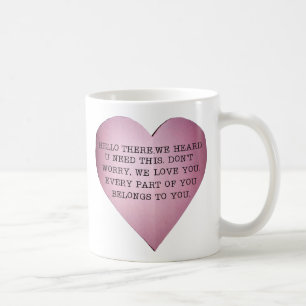 CANECA DE CAFÉ OLÁ LÁ. NÓS OUVIMOS QUE PRECISAMOS DISSO.