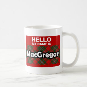 Caneca De Café Olá Meu nome é MacGregor Scottish Clan Tartan