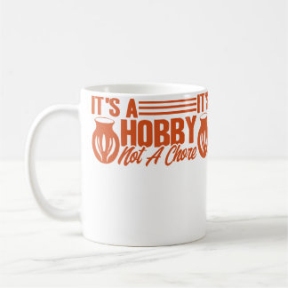Caneca De Café Olaria É Um Hobby Não Uma Tarefa Olaria Artista