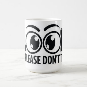Caneca De Café Olha, mas não toques
