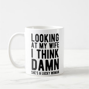 Caneca De Café Olhando para minha esposa, acho que ela é uma mulh