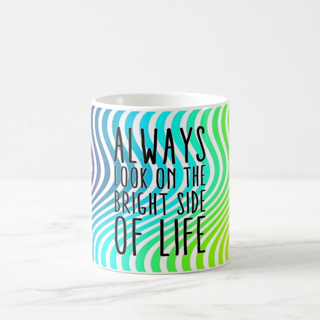 Caneca De Café Olhe sempre na parte positiva de vida (Centro)