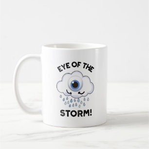 Caneca De Café Olhos Da Tempestade Engraçado Pun