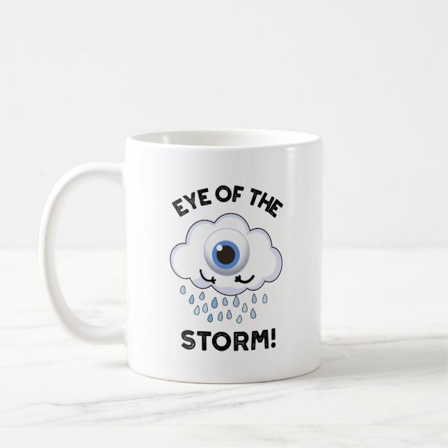 Caneca De Café Olhos Da Tempestade Engraçado Pun (Esquerda)