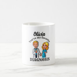 Caneca De Café OLIVIA You’re my favorite diagnosis MD doctor