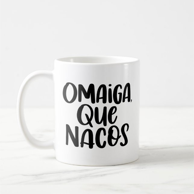 Caneca De Café Omaiga, Que Nacos, (Esquerda)