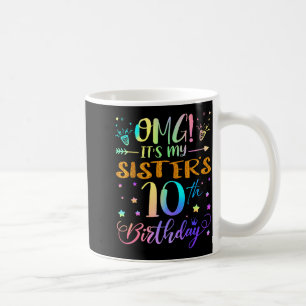 Caneca De Café Omg É o 10º Aniversário da Minha Irmã Doce 10 Anos