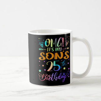 Caneca De Café Omg Its My Sons 25th Birthday Sweet 25 Years Old T