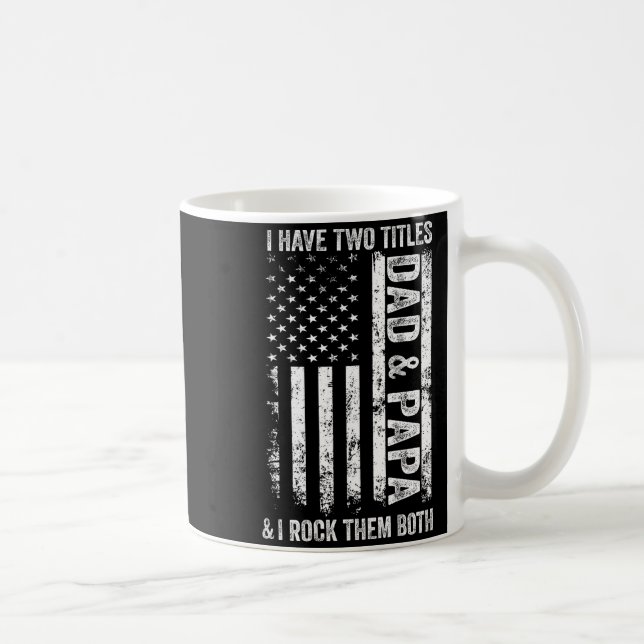 Caneca De Café On Back I Have Two Titles Dad Papa Fathers Day Gra (Direita)