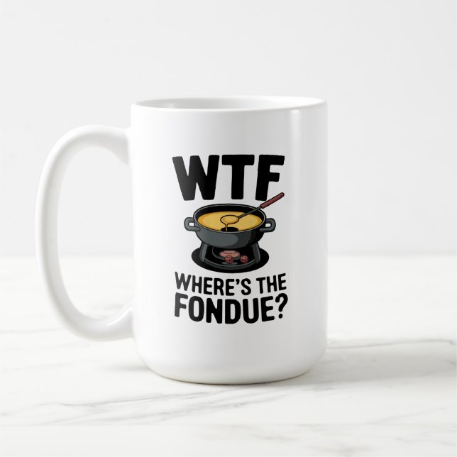 Caneca De Café "Onde está o Fondue? Design de queijo engraçado (Esquerda)