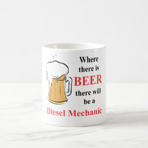 Caneca De Café Onde há cerveja - mecânico diesel