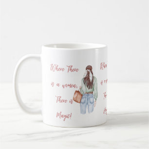 Caneca De Café Onde há mulheres há magia Mug