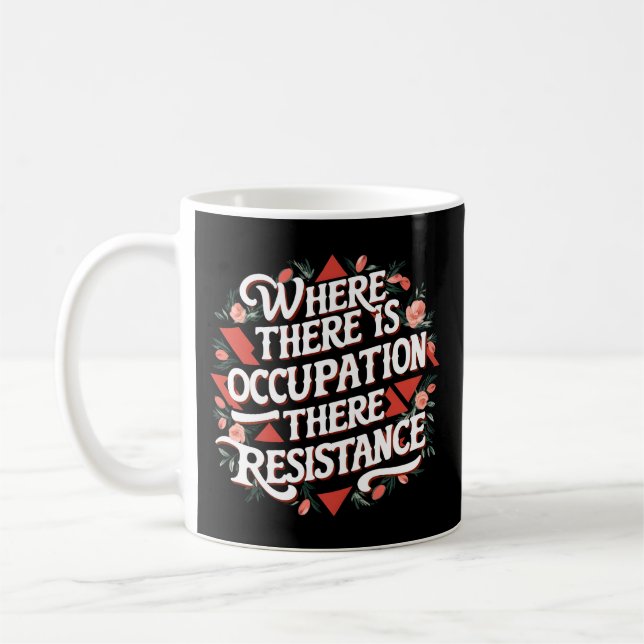 Caneca De Café Onde há ocupação há resistência (Esquerda)