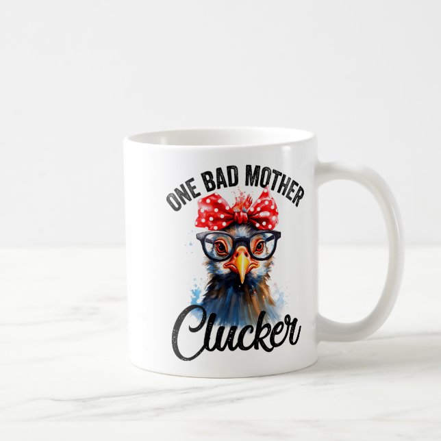 Caneca De Café One Bad Mother Clucker Funny Chicken  (Direita)
