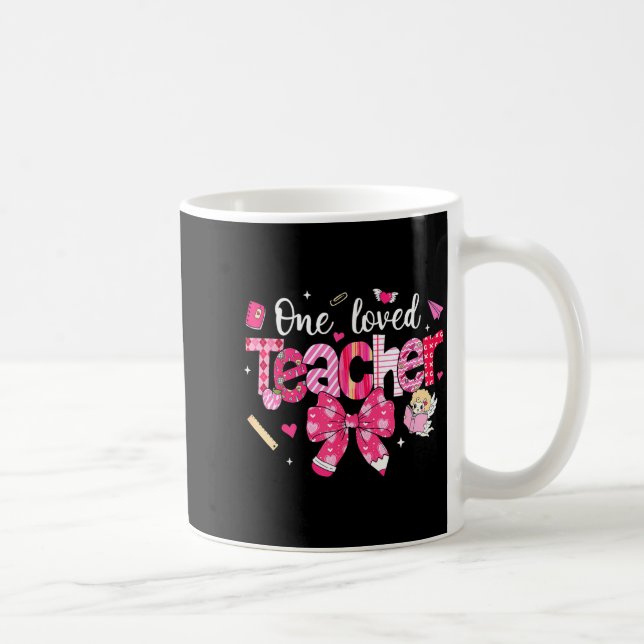 Caneca De Café One Loved Teacher Coquette Bow Pencil Valentine Gi (Direita)