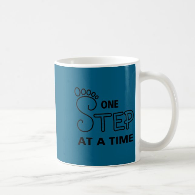 Caneca De Café One Step At A Time Progress Motivational Rehab  (Direita)