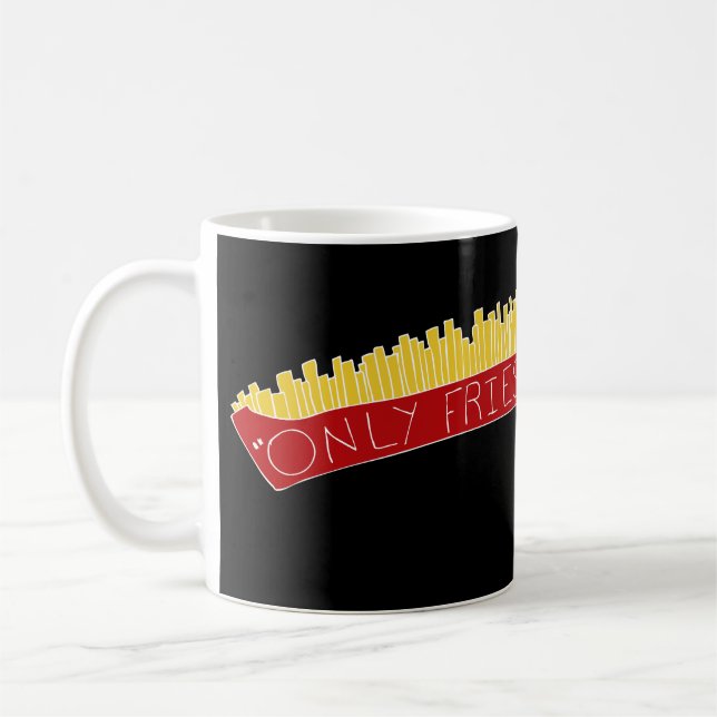Caneca De Café Only Fries Kind of Day 🍟 (Esquerda)