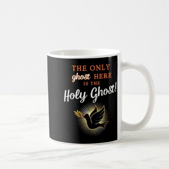 Caneca De Café Only The Holy Ghost - Funny Anti Halloween Christi (Direita)