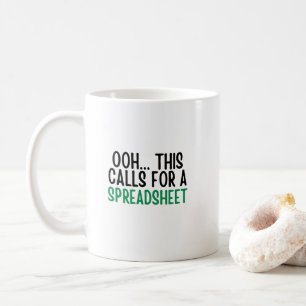 Caneca De Café Ooh. Isso pede uma planilha, Contabilidade engraça