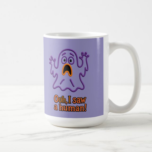 Caneca De Café Oooh, I Saw a Human! – Funny Ghost Halloween (Direita)
