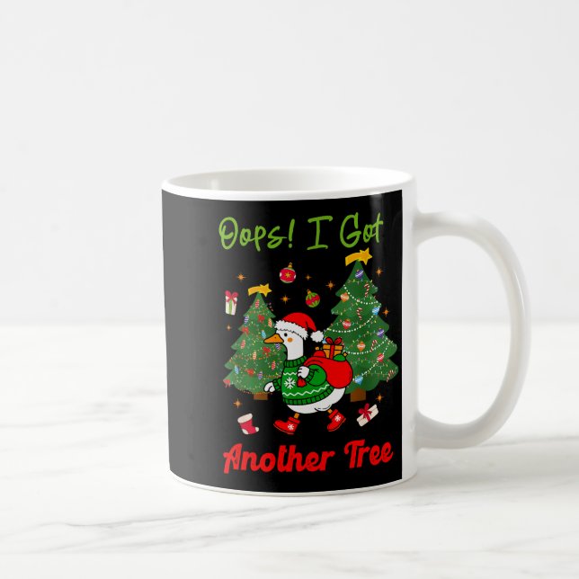 Caneca De Café Oops I Got Another Tree, Christmas Goose, Goose Xm (Direita)