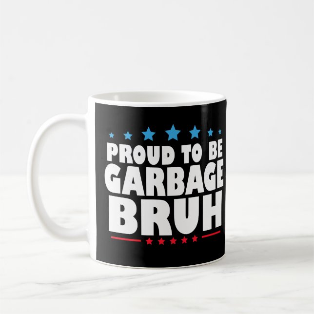 Caneca De Café Orgulho De Ser Lixo Bruto Mulheres Engraçadas Home (Esquerda)