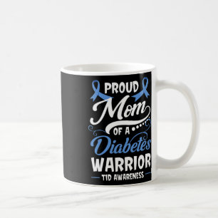 Caneca De Café Orgulhosa Mãe De Um Guerreiro Contra A Diabetes Ti