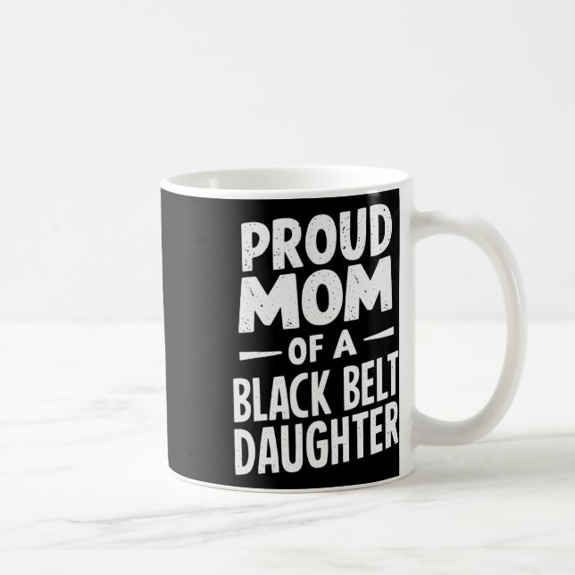 Caneca De Café Orgulhosa Mãe De Uma Filha Negra Do Cinturão 12 (Direita)