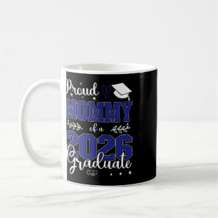 Caneca De Café Orgulhosa Mamãe De Um Graduando Da Turma De 2026 P