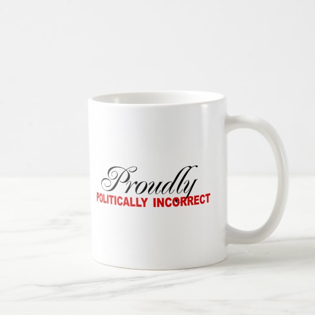 CANECA DE CAFÉ ORGULHOSA POLÌTICA INCORRETO (Direita)