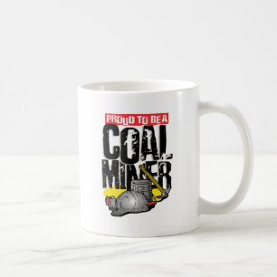 Caneca De Café orgulhoso de ser um mineiro de carvão