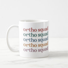 Caneca De Café Ortho Squad Orthodontist Orthopedics Enfermeira Pr