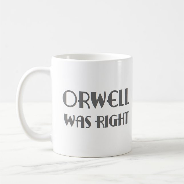 Caneca De Café orwell estava certo (Esquerda)