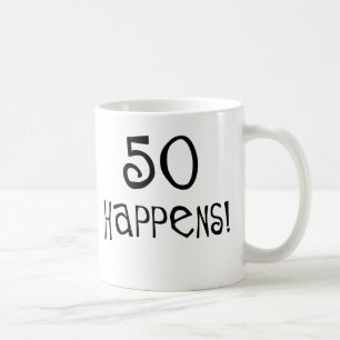 Caneca De Café os 50th presentes de aniversário, 50 acontecem!
