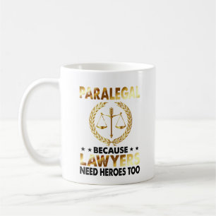 Caneca De Café Os Advogados Paralegais Precisam da Lei Heroes