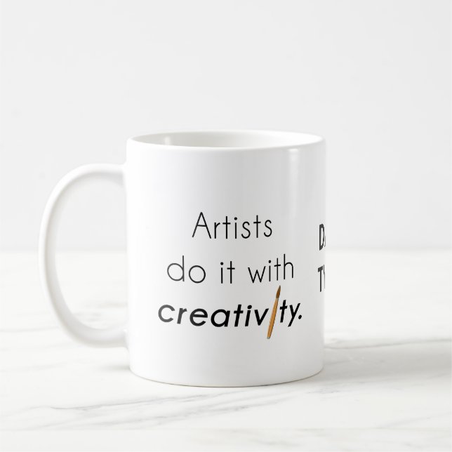 Caneca De Café Os artistas fazem isso com criatividade (Esquerda)
