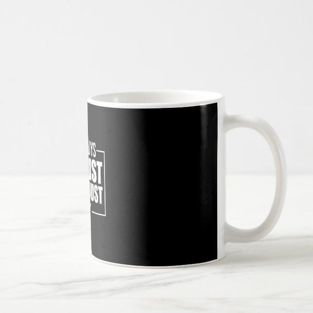 Caneca De Café Os Bons Rapazes Existem Nós Somos Apenas Feios Pai (Direita)