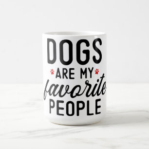 Caneca De Café Os cães são as minhas pessoas favoritas