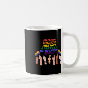 Caneca De Café Os Direitos Humanos Não São Um Autocolante De Opin