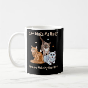 Caneca De Café Os Gatos Fazem-Me Feliz Humans Fazer-Me Magoar A C