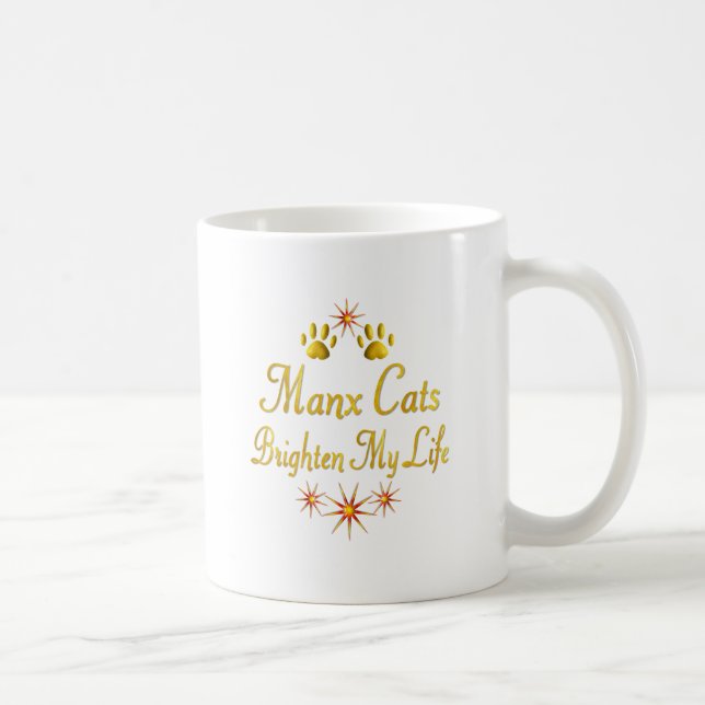 Caneca De Café Os gatos Manx iluminam minha vida (Direita)