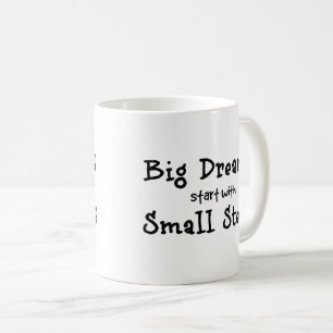 Caneca De Café Os grandes sonhos começam com pequenos passos