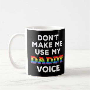Caneca De Café Os Homens Não Me Fazem Usar O Meu Orgulho De Gay D
