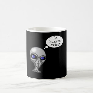 Caneca De Café Os humanos existem Alienígenas engraçadas?